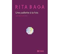 Une paillette à la fois - Journal d'une reine : DRAG QUEEN
