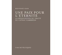 Une paix pour l'éternité - Bertrand Haan - Casa De Velazquez - broché - Etude