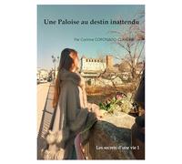 Une paloise au destin inattendu Les secrets d'une vie 1