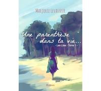 Une parenthèse dans ta vie...