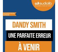Une Parfaite erreur - Dandy Smith - Audiolib - Livre audio - Livre