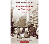 Marie Grandin – Une Parisienne à Chicago – 1892-1893 – Poche (Payot)