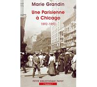 Marie Grandin – Une Parisienne à Chicago – 1892-1893 – Poche (Payot)