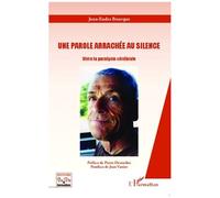 Jean-Eudes Bourque – Une parole arrachée au silence – Vivre la paralysie cérébrale – Broché