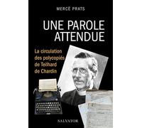 Une parole attendue, la circulation des polycopiés de Teilhard de Chardin