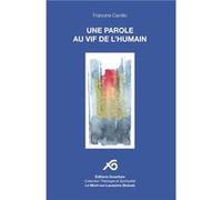 Une parole au vif de l'humain