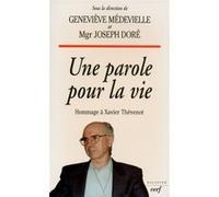 Une parole pour la vie Joseph Doré (Editeur général), Geneviève Médevielle (Auteur)
