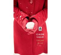 Claudie Gallay – Une part de ciel – Roman – Poche – Actes Sud