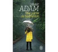 Une partie de badminton Olivier Adam (Auteur)