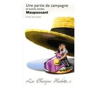 Guy de Maupassant – Une partie de campagne et autres contes – Hachette Éducation – Poche
