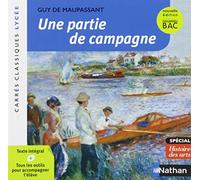 Une partie de campagne - Maupassant - Edition pédagogique Lycée - Nouvelle édition BAC - Carrés classiques Nathan
