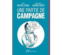 Une partie de campagne Rachel Khan (Auteur), Xavier Gorce (Auteur)