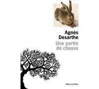 Une partie de chasse Agnès Desarthe (Auteur)
