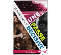 Une passe décisive Les frères Lucas, T9 - Jordan Marie - Collection Infinity - broché - Roman