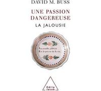 Une passion dangereuse David M. Buss (Auteur)