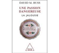 Une passion dangereuse: La jalousie