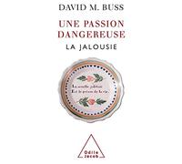 Une passion dangereuse: La jalousie