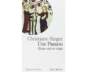 Une passion : Entre ciel et chair