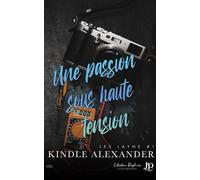 Une passion sous haute tension - Kindle Alexander - Juno Publishing - broché - Récit