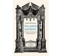 Une patrie portative. le talmud de babylone commediaspora Le Talmud de Babylone comme diaspora - Daniel Boyarin - Cerf - broché - Essai