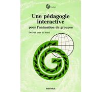 Une pédagogie interactive pour l'animation des groupes du Sud vers le Nord
