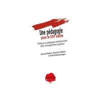 Une pédagogie pour le XXIe siècle - Pratiquer la pédagogie institutionnelle dans l’enseignement supérieur - Patrick Geffard - Champ Social Eds Du - broché - Manuel