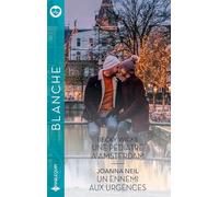 Une pédiatre à Amsterdam - Un ennemi aux urgences