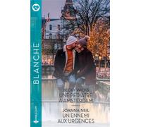 Une pédiatre à Amsterdam - Un ennemi aux urgences - Becky Wicks - Harlequin - Poche - Roman