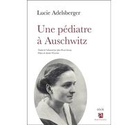 Une pédiatre à Auschwitz