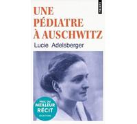 Une pédiatre à Auschwitz