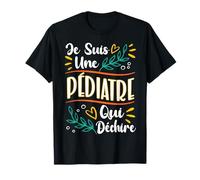 Une Pédiatre Qui Déchire Cadeau Pour Une Pediatre Femme T-Shirt