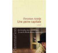 Christian Astolfi – Une peine capitale – Roman – Broché