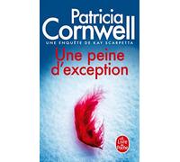 Une peine d'exception: Une enquête de Kay Scarpetta