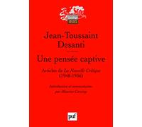 Une pensée captive: Articles de La Nouvelle Critique (1948-1956), présentés, commentés et annotés par Maurice Caveing