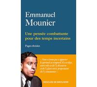 Une Pensée Combattante Pour Des Temps Incertains - Pages Choisies