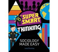 Une pensée super intelligente : La sociologie en toute simplicité