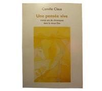 Une pensée vive - Camille Claus - Revue America - broché - Biographie