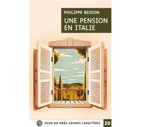 Une pension en italie Edition en gros caractères, accessible pour les malvoyants - Philippe Besson - Voir De Pres - broché - Roman