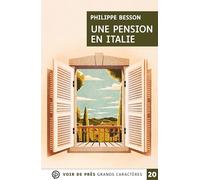 Une pension en italie: Grands caractères, édition accessible pour les malvoyants