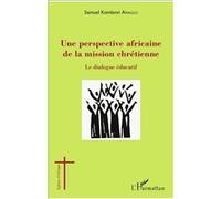 Une perspective africaine de la mission chrétienne Samuel Komlanvi Amaglo (Auteur)