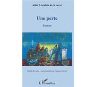 Une perte Roman - Abdallah Al-Nashmî - L'harmattan - broché - Roman