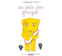 Une petite chose fragile
