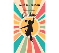 Jane Sanderson – Une petite fille nommée Sunshine – Roman – Broché