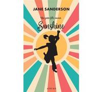 Une petite fille nommée Sunshine Jane Sanderson (Auteur), Maya Blanchet (Traduction)