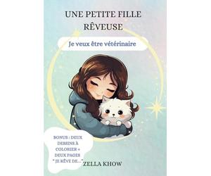Une petite fille rêveuse: Je veux être vétérinaire