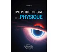 Une Petite Histoire De La Physique