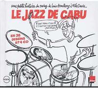 Une Petite Histoire Du Jazz De Louis Armstrong À Miles Davis.