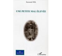 Une petite mal élevée - Raymonde Weil - L'harmattan - broché - Roman
