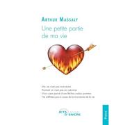 Une petite partie de ma vie - Arthur Massaly - Jets D'encre - broché - Poésie
