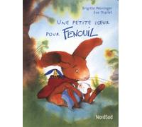 Une petite soeur pour Fenouil